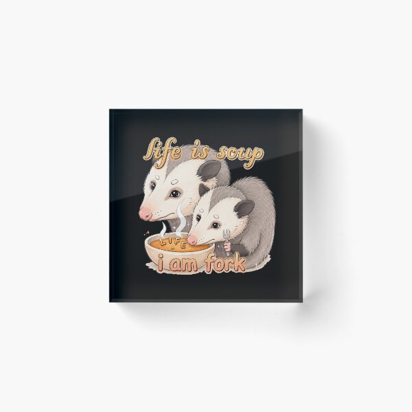 Item preview, Life is soup, I am fork possum designed and sold by Art-Monnard.