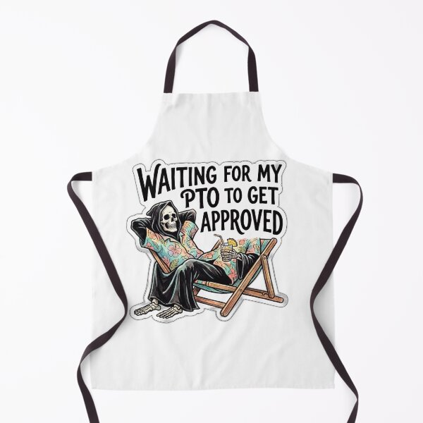 Item preview, Grim Reaper Waiting For PTO Corporate Humor designed and sold by ryanguas.