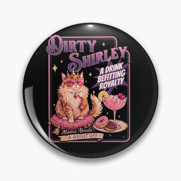 Item preview, Dirty-Shirley Classic, A Drink Royalty retro, Mama Needs A Night Off Funny designed and sold by lisdgoncalves.