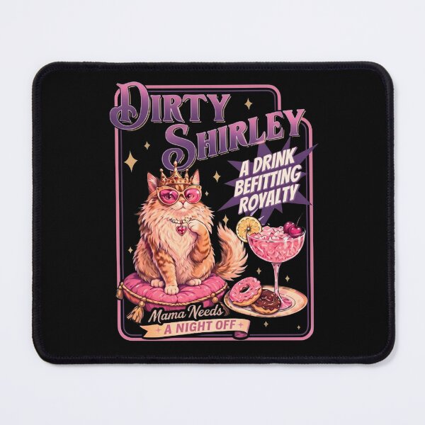 Item preview, Dirty-Shirley Classic, A Drink Royalty retro, Mama Needs A Night Off Funny designed and sold by lisdgoncalves.