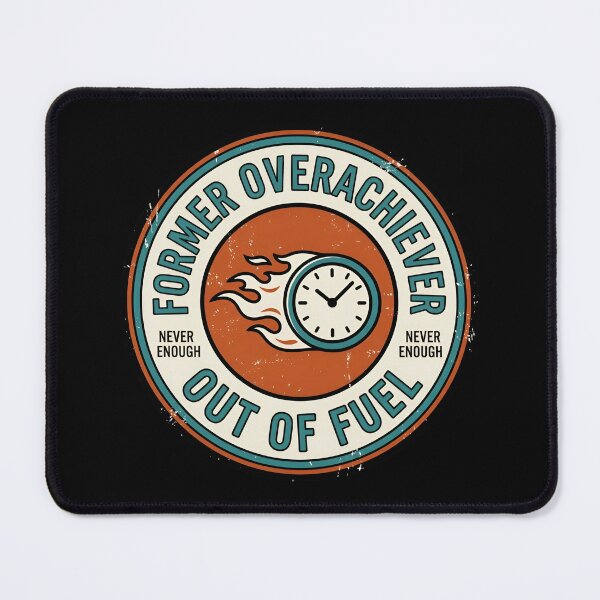 Item preview, Former Overachiever Out Of Fuel Retro Badge designed and sold by DuckOddity.