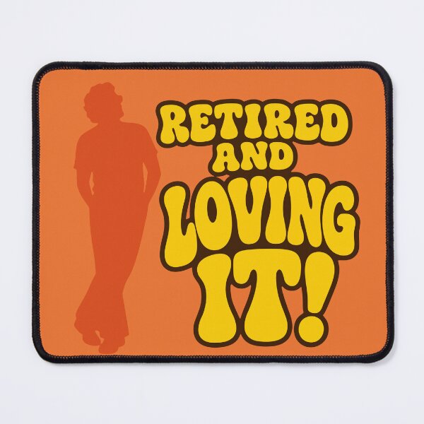 Item preview, Retired And Loving It designed and sold by fadilow.