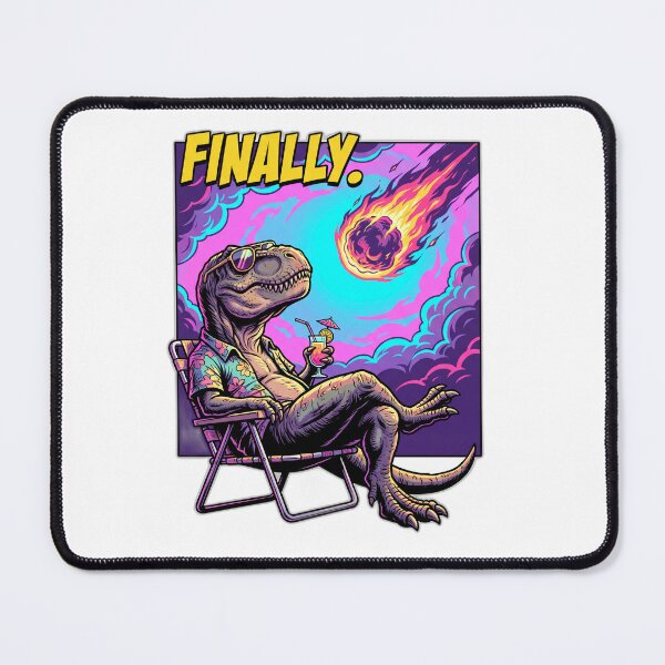 Item preview, T-Rex Meteor Finally Apocalyptic Dark Humor designed and sold by ryanguas.