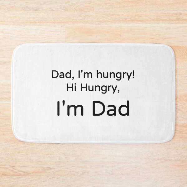 Item preview, Hi Hungry I'm Dad Funny Dad Joke Tee designed and sold by low battery meme design.