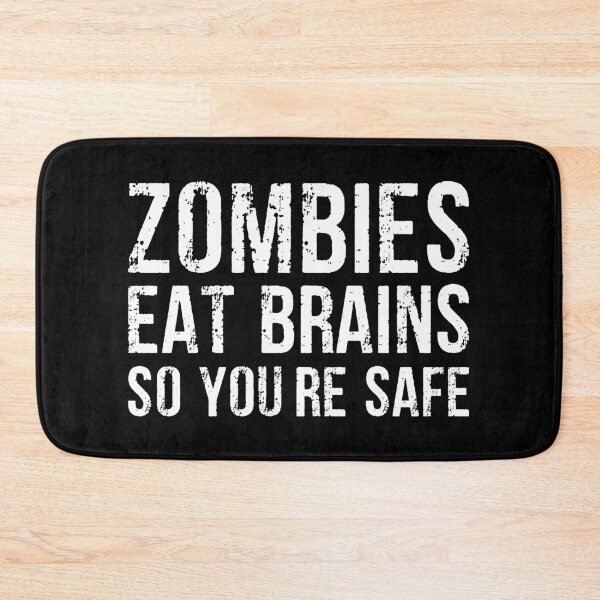 Item preview, Zombies Eat Brains So You're Safe designed and sold by xelkaiory.