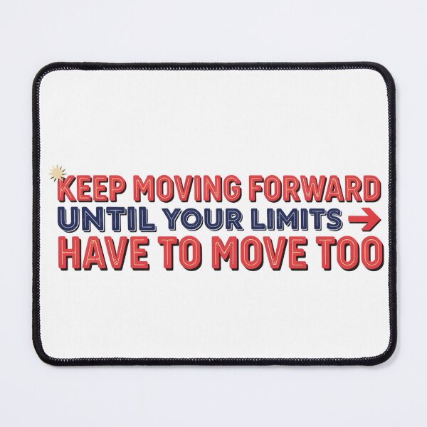 Item preview, Keep Moving Until Limits Move designed and sold by syotos-ai.
