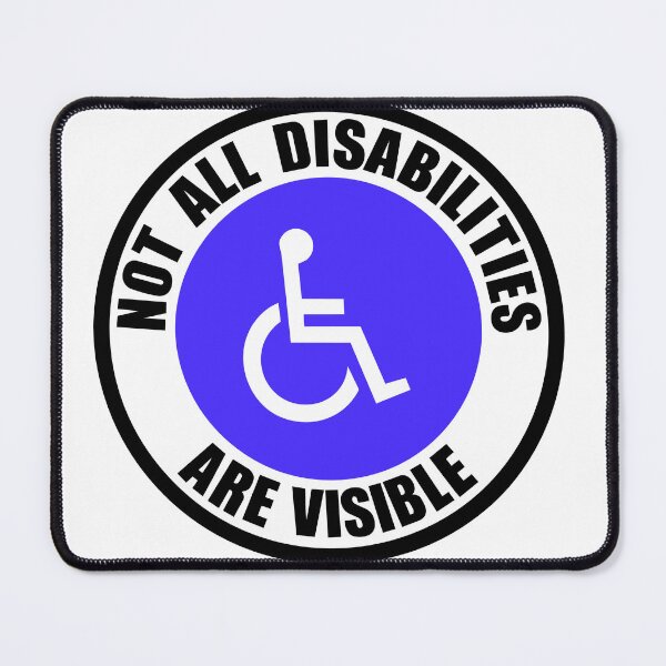 Item preview, Not All Disabilities Are Visible – Accessibility Awareness Design designed and sold by PIXEL POP DESIGNS - Beyond the Norm!.