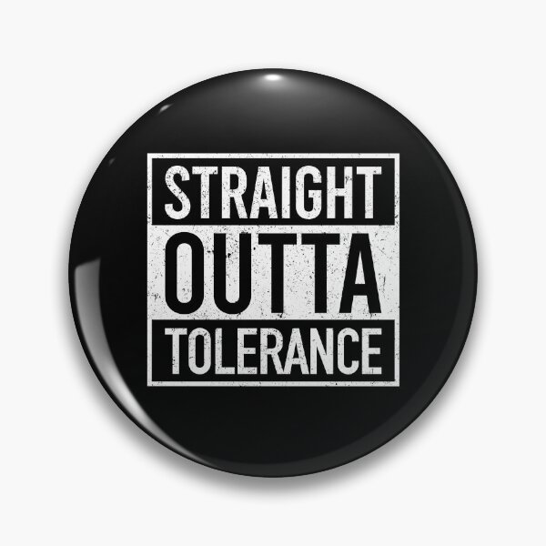 Artikelvorschau, Straight Outta Tolerance – Lustige Parodie entworfen und verkauft von xelkaiory.