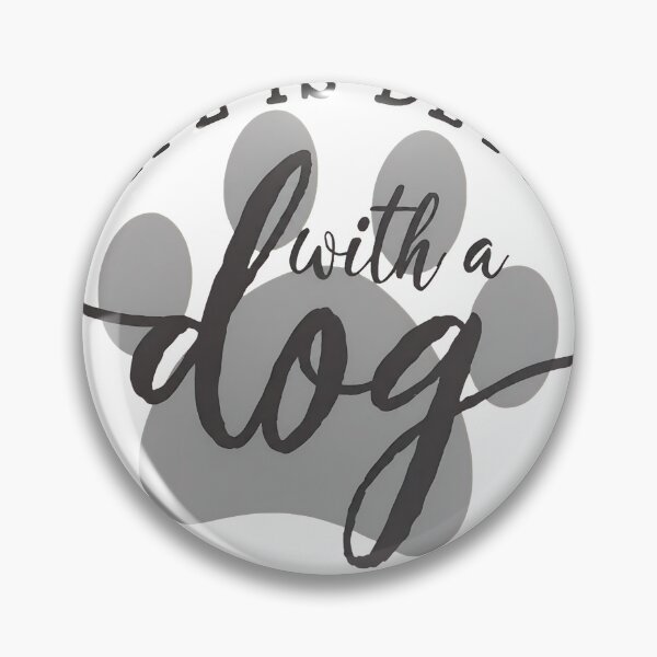 Item preview, Life Is Better With A Dog Or Two Or Three designed and sold by SoyLamderma.