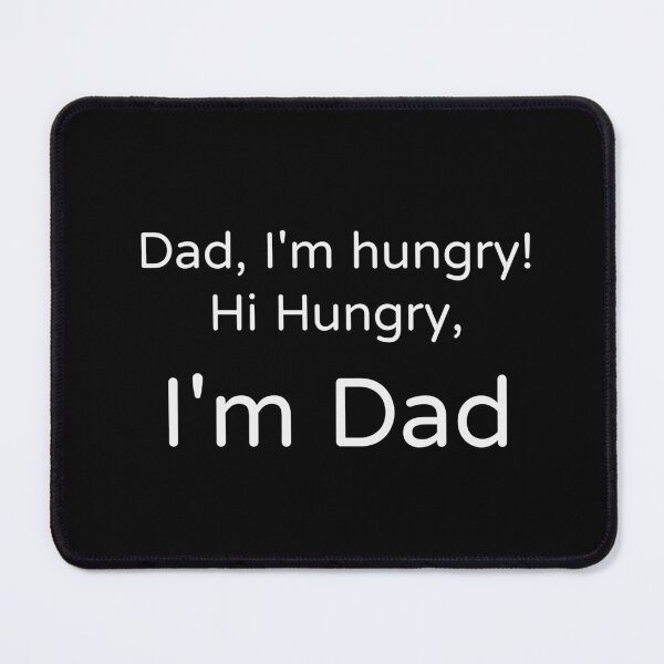 Item preview, Hi Hungry I'm Dad Funny Dad Joke Tee designed and sold by low battery meme design.