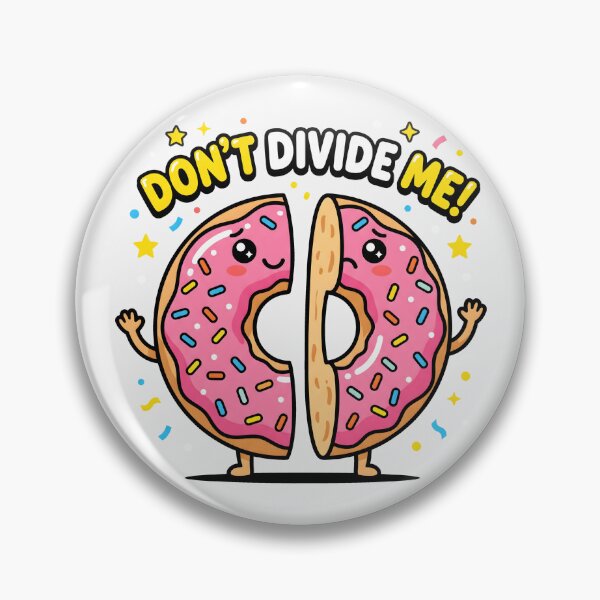 Item preview, Don't Divide Me Kawaii Donut Cute Food Pun designed and sold by SplashTastic.