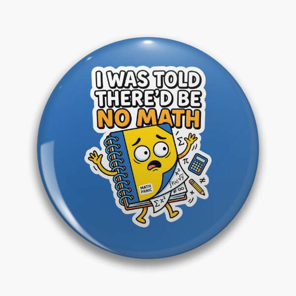 Item preview, I Was Told There'd Be No Math Student Life School Humor designed and sold by SplashTastic.
