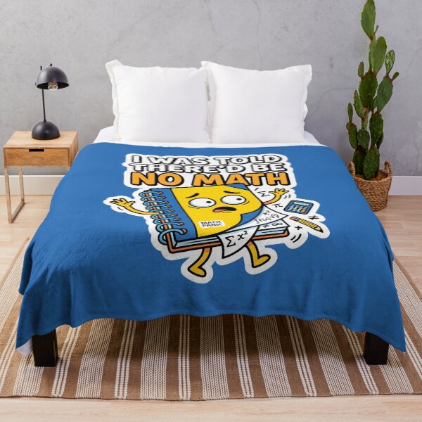 Item preview, I Was Told There'd Be No Math Student Life School Humor designed and sold by SplashTastic.