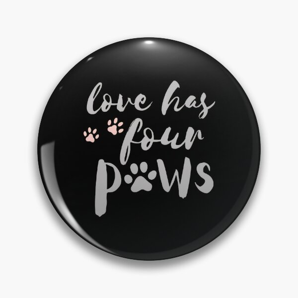 Item preview, Love Has Four Paws Pet Lover Gift designed and sold by SoyLamderma.