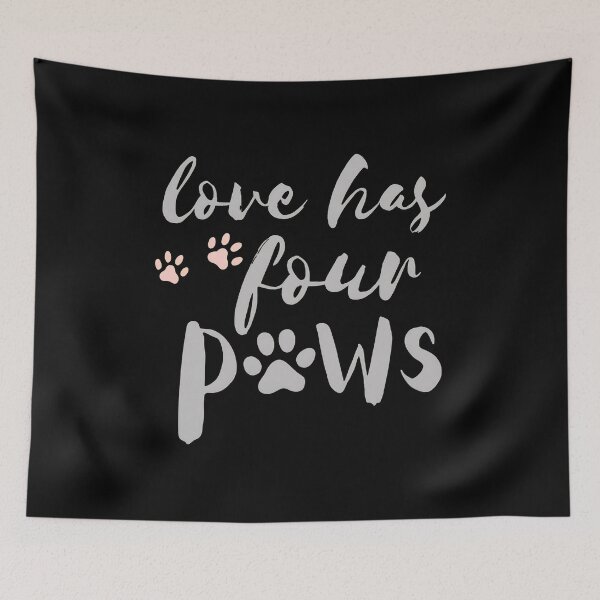 Item preview, Love Has Four Paws Pet Lover Gift designed and sold by SoyLamderma.
