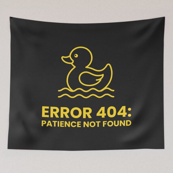 Item preview, Error 404 Patience Not Found Software Engineer Tech Humor designed and sold by SplashTastic.