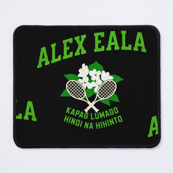 Item preview, Alex Eala once said... designed and sold by AissTee.