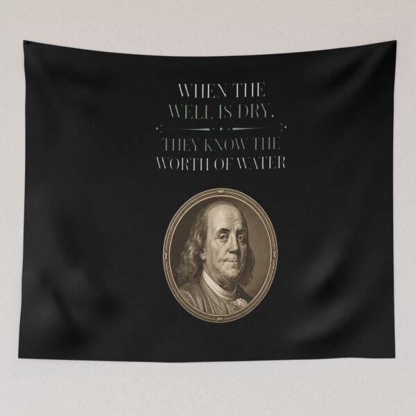 Item preview, Benjamin Franklin - When the well is dry, designed and sold by scelzokurthl.