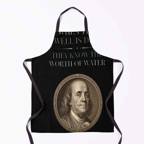 Item preview, Benjamin Franklin - When the well is dry, designed and sold by scelzokurthl.