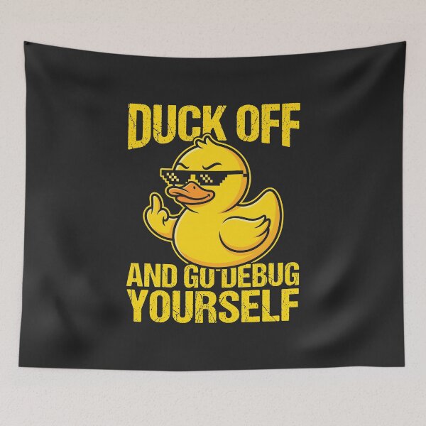 Item preview, Duck Off And Go Debug Yourself Software Engineer Tech Humor designed and sold by SplashTastic.