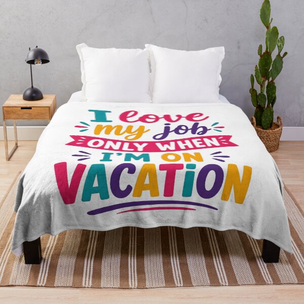 Item preview, I love my job only when i'm on vacation designed and sold by nimmitrends.