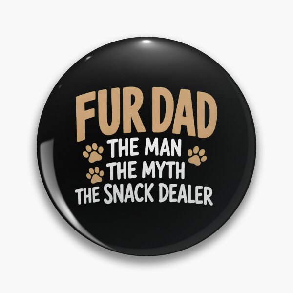Item preview, Fur Dad The Man The Myth The Snack Dealer Paw Prints designed and sold by SoyLamderma.