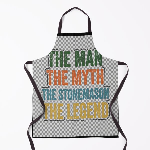 Item preview, The Man The Myth The Stonemason the Legend designed and sold by DKApparell.