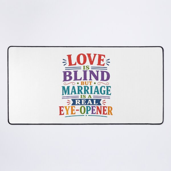 Item preview, Love is blind but marriage is a real eye opener designed and sold by nimmitrends.