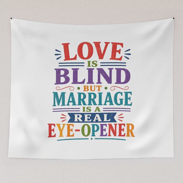 Item preview, Love is blind but marriage is a real eye opener designed and sold by nimmitrends.