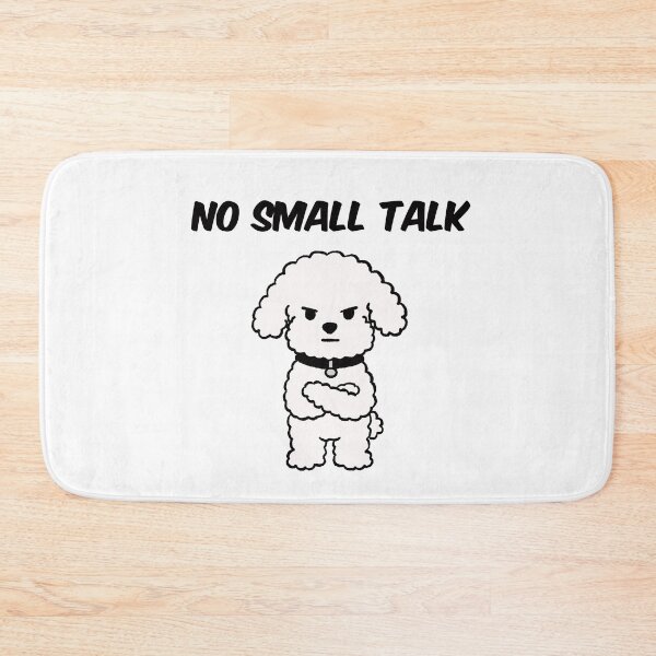 Item preview, No Small Talk Cute Introvert Dog Funny Quote designed and sold by pinkystickstore.