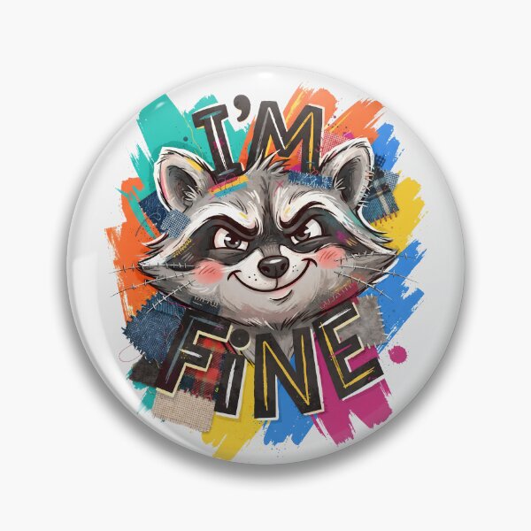 Item preview, Im Fine, Sarcastic Raccoon, Funny Meme Animal designed and sold by SolaoLab.