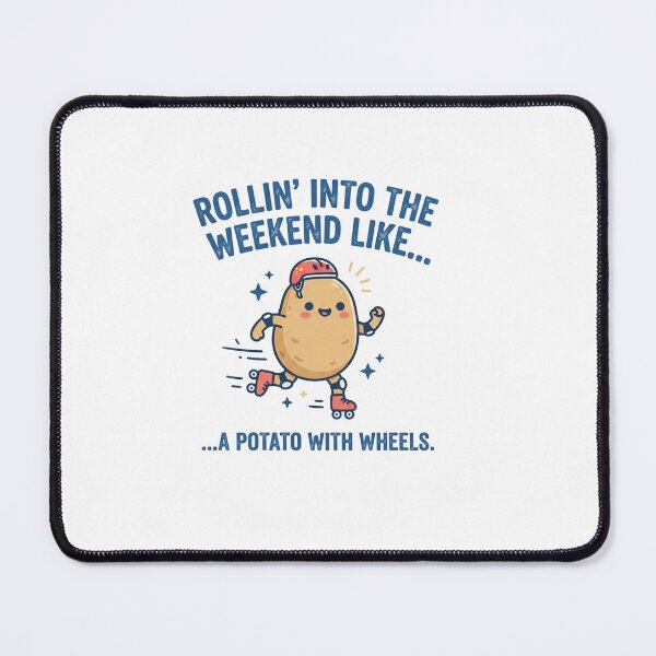 Item preview, Rollin Into The Weekend Like A Potato designed and sold by Owcomm.