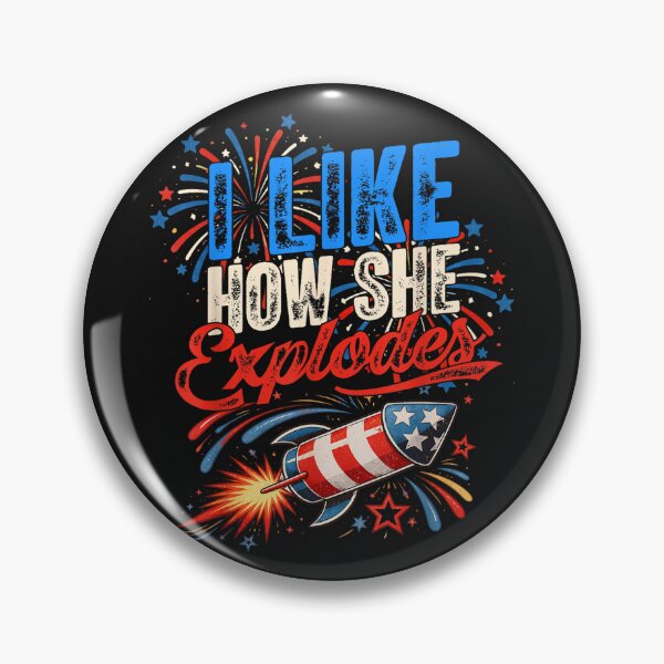 Item preview, 4th of July I Like How She Explodes - He Bangs Matching designed and sold by DakotaButters.