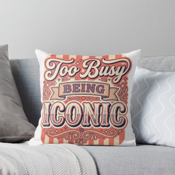 Item preview, Too Busy Being Iconic designed and sold by Love Joy.
