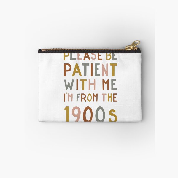 Item preview, Vintage Please be patient with me, I'm from the 1900s  designed and sold by gamalielRocky.
