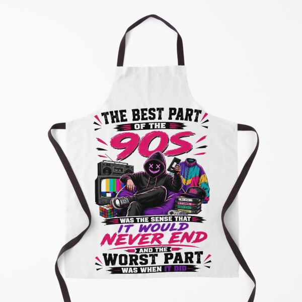Item preview, The Best Part Of The 90s Was The Sense That It Would Never End And The Worst Part Was When It Did designed and sold by KLERIKSTORE.