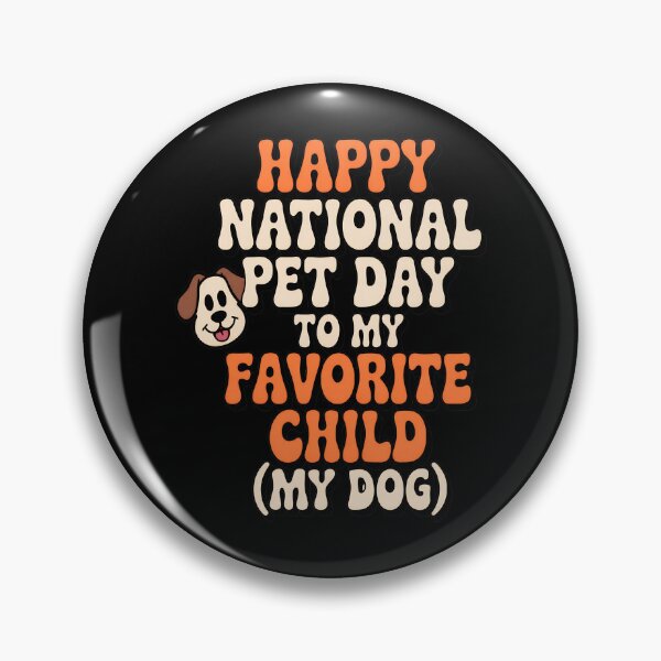 Item preview, Happy National Pet Day Favorite Child Dog Retro Design designed and sold by SoyLamderma.