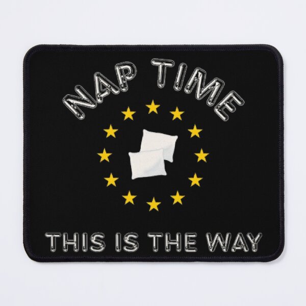 Item preview, Nap Time This Is The Way Funny Sci Fi Parody designed and sold by Mircea786.