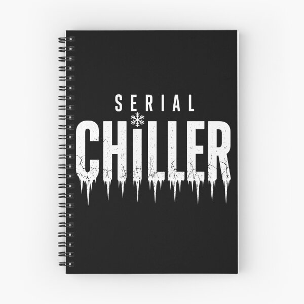 Item preview, Serial Chiller Funny Winter Typography Design  designed and sold by thesmokeydogs.