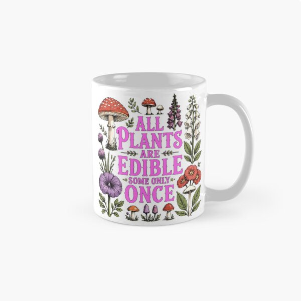 Item preview, All Plants are Edible Some Only Once designed and sold by lakanarivas.