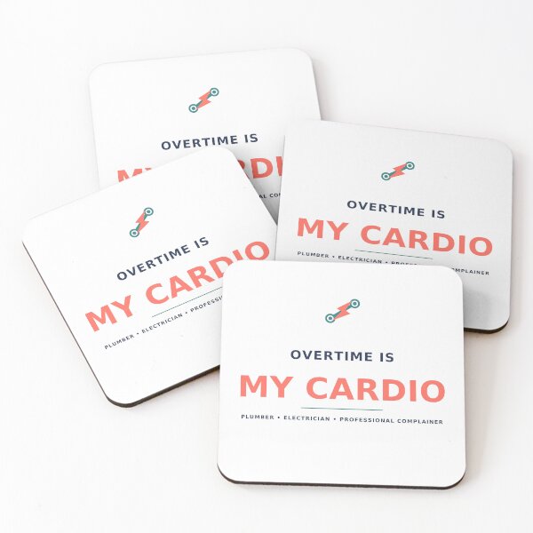Item preview, Overtime Is My Cardio Trades Humor designed and sold by CrestlineDesign.