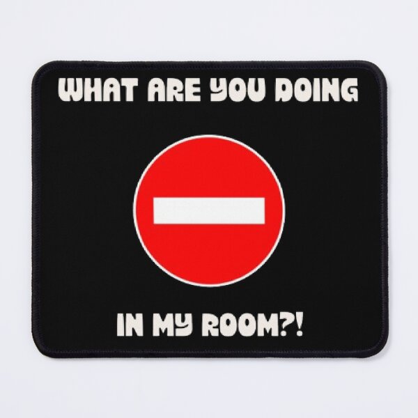 Item preview, What Are You Doing In My Room Funny Introvert Parody designed and sold by Mircea786.
