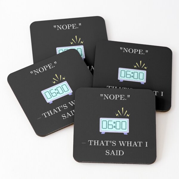 Item preview, Nope That s What I Said Funny Relatable Quote designed and sold by Mircea786.