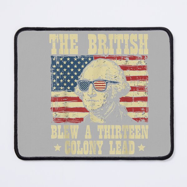Item preview, British Blew 13 Colony Lead Washington 4th of July Men Women designed and sold by GreggRoss.