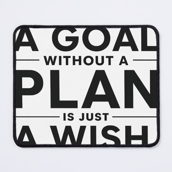 Item preview, Goal Without A Plan Is Just A Wish Quote Art designed and sold by hoille.
