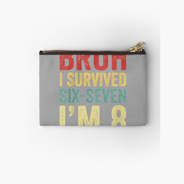 Item preview, Bruh I Survived 6 7 8th Birthday I`m 8 Year Old Six Seven designed and sold by GreggRoss.