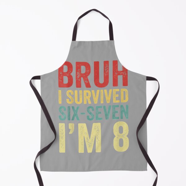 Item preview, Bruh I Survived 6 7 8th Birthday I`m 8 Year Old Six Seven designed and sold by GreggRoss.