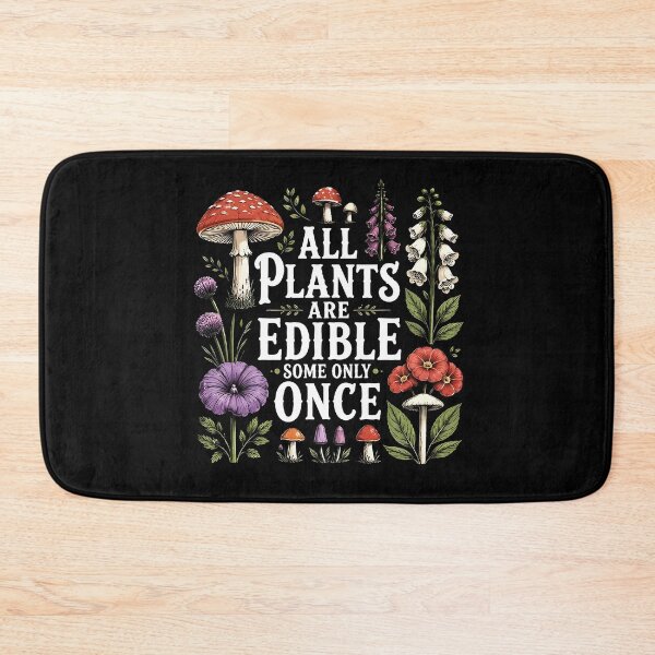 Item preview, All Plants are Edible Some Only Once designed and sold by lakanarivas.