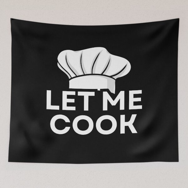 Item preview, Let me cook - gen z slang designed and sold by Dondonmart.