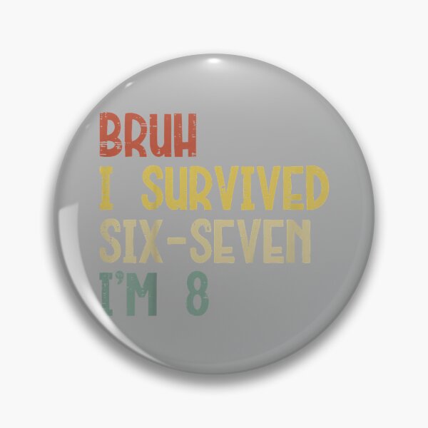 Item preview, Bruh I Survived 6 7 Im 8 Year Old 8th Birthday Boys Kids designed and sold by GreggRoss.